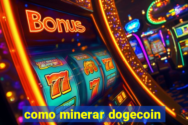 como minerar dogecoin